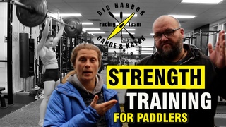 Strength Training for Paddlers (Gig Harbor, WA) Gig Harbor Canoe Kayak Race Team