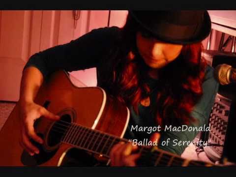 Ballad of Serenity Margot Mac