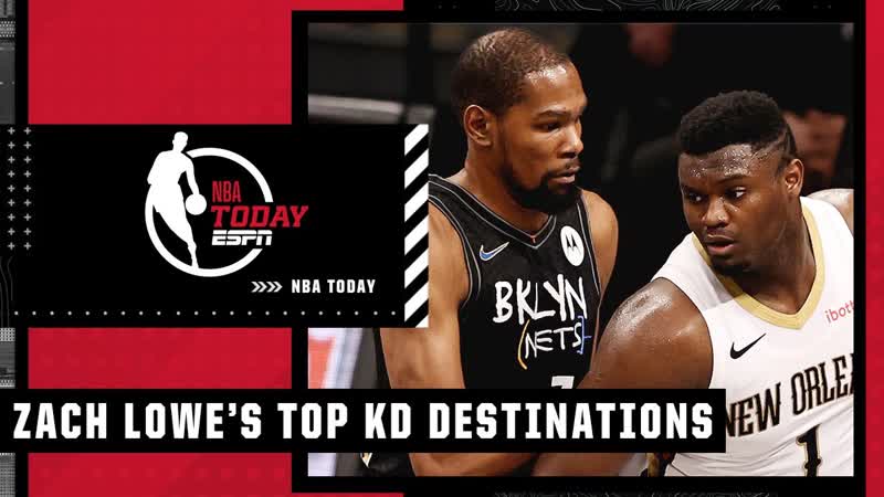 Zach Lowe floats Kevin Durant to Raptors, Pelicans , NBA