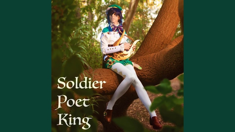 Soldier, Poet, King ( Venti Version from Genshin