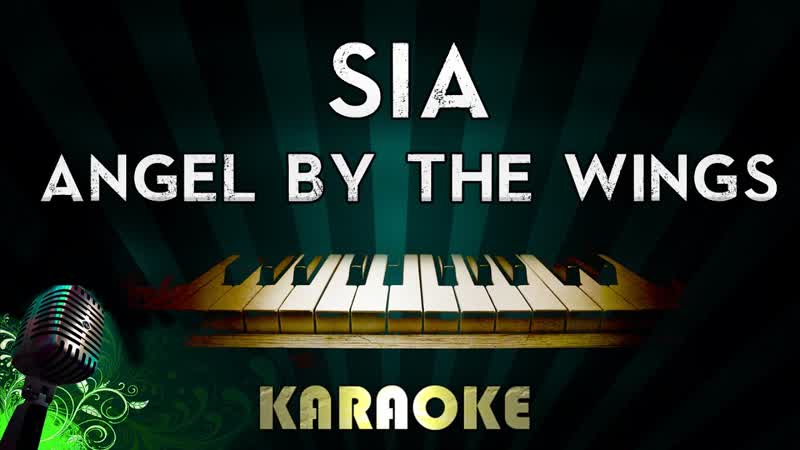 Sia Angel By The Wings, HIGHER Key Piano Karaoke Instrumental Lyrics Cover Sing