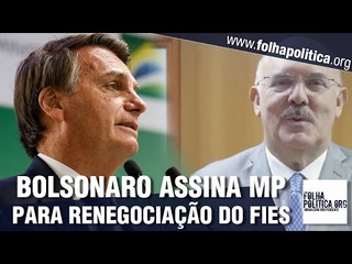 Bolsonaro anuncia MP para renegociar dvidas do FIES com at 90% de desconto