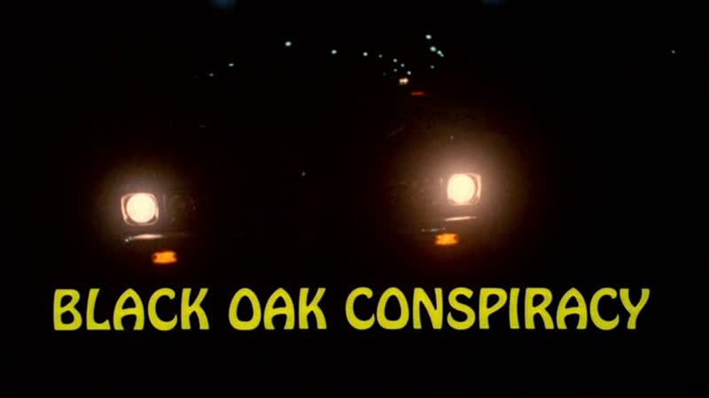 Заговор Чёрного дуба, Black Oak Conspiracy