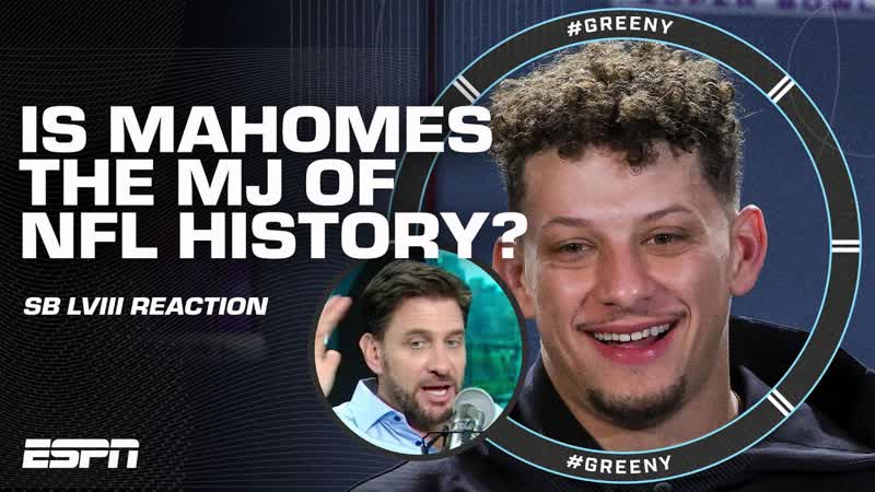 SUPER BOWL REACTION Is Patrick Mahomes the MICHAEL JORDAN of NFL history , ,