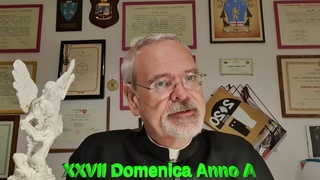300 OMELIE - XXVII DOMENICA ANNO A - P. TIZIANO REPETTO