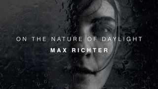 Official Video On the Nature of Daylight by Max Richter