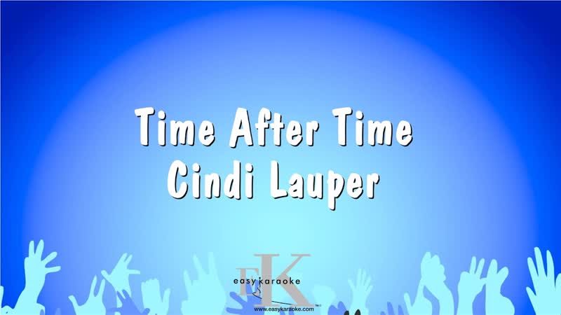 Time After Time Cindi Lauper ( Karaoke