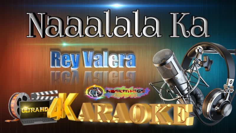 Naaalala Ka Rey Valera ( ULTRA HD)