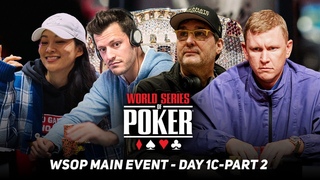 WSOP Main Event Day 1c with Phil Hellmuth, Arden Cho, Ben Lamb & Matt Waxman