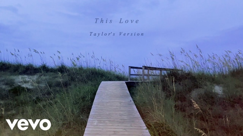 Taylor Swift This Love ( Taylors Version) ( Lyric