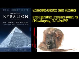 Kybalion, die Gesetze 3 & 4 von Gematria-Stefan erklrt ( Schwingung und Polaritt) ...