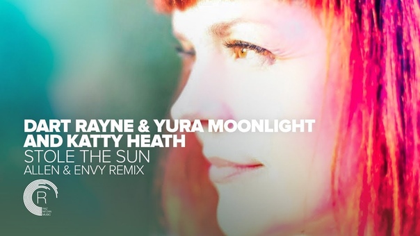 Dart Rayne Yura Moonlight and Katty Heath Stole The Sun ( Allen Envy Remix) +