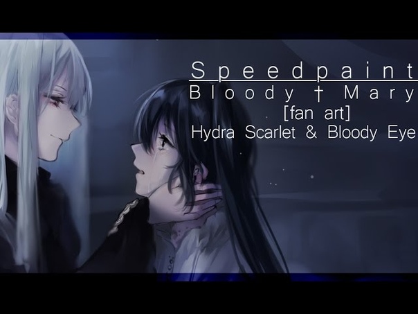 stariwei speedpaint Bloody Mary