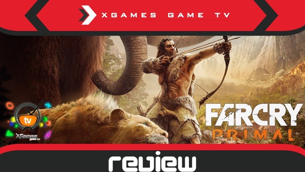 Обзор Far Cry Primal (