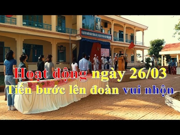 Hoạt động ngày 26, 03 Tiến bước lên đoàn vui nhộn tại trường THCS Lương Thế Vinh Cư