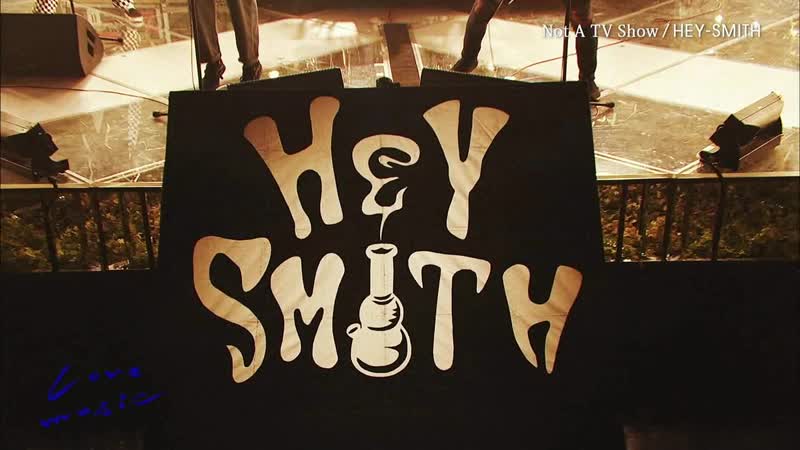 HEY SMITH Not A TV