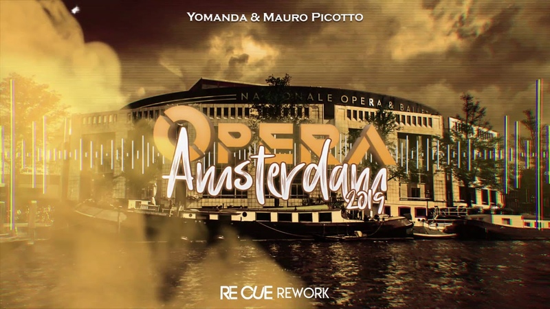 Yomanda Mauro Picotto Opera Amsterdam 2019 ( Re Cue