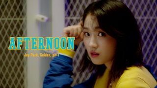 Afternoon (Official Video) - Jay Park, Golden, pH-1