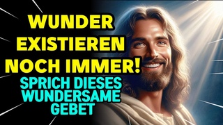 Du wirst der Beweis dafr sein, dass Wunder noch immer existieren! | Gottes Botschaft