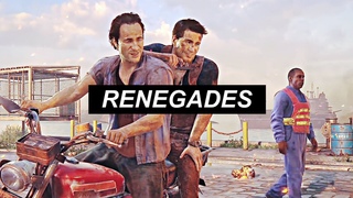 Nate + Sam || RENEGADES uncharted 4