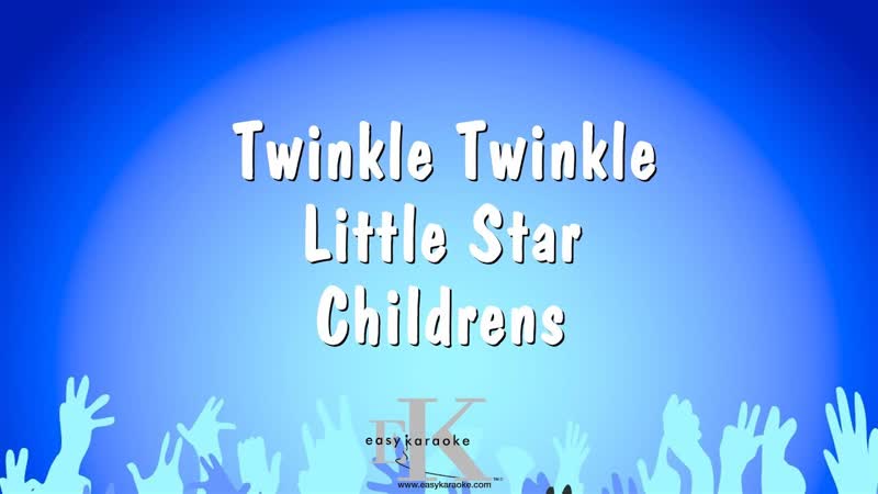 Twinkle Twinkle Little Star Childrens ( Karaoke