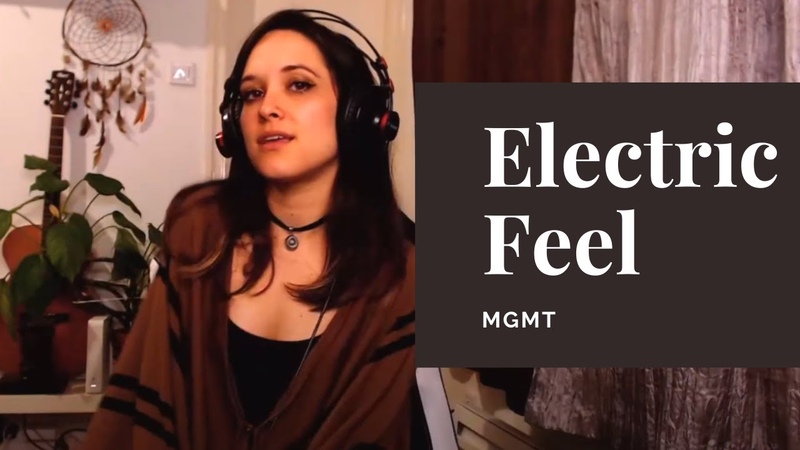 MGMT Electric Feel ( Cover) by Saya