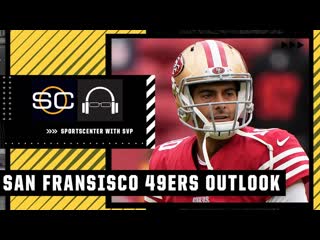 The 49ers' chances to win their division are better NOW with Jimmy G - Tim Hasselbeck | SC with SVP