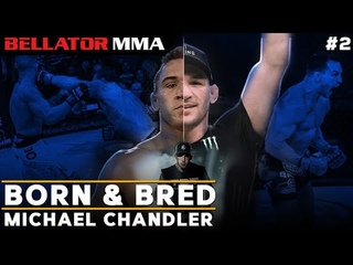BORN & BRED: Michael Chandler #2 | Bellator MMA