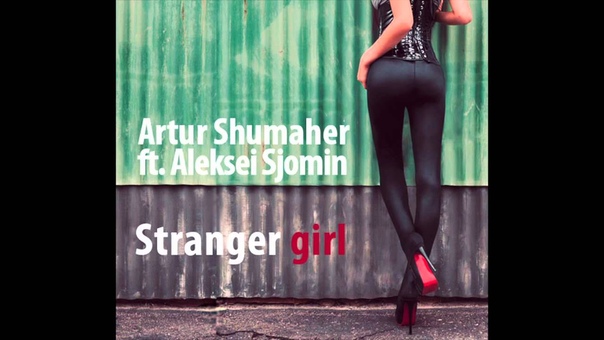 Artur Shumaher ft. Aleksei Sjomin Stranger