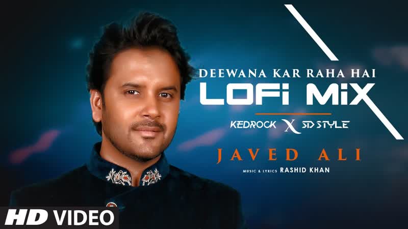 DEEWANA KAR RAHA HAI ( Lofi Mix): Raaz 3, Emraan Hashmi, Esha Gupta, Javed Ali, Kedrock X SD