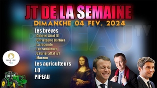Gabriel Attal, C. Barbier, La Joconde, Snateurs, Macron, Les agriculteurs, J.O, PIPEAU, Fin
