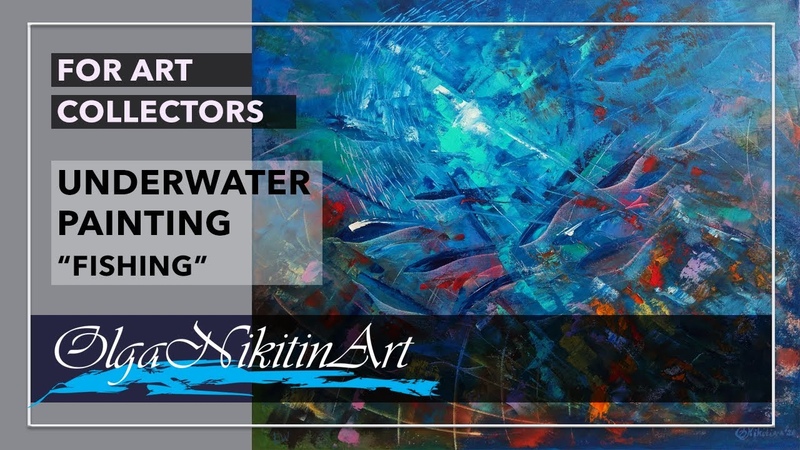 Underwater Painting by Olga Nikitina, FISHING was created underwater at the depth of 8. 5