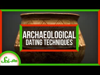 4 Ways to Date an Archaeological Site