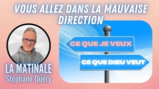 Trouver la BONNE DIRECTION : un appel  REVENIR vers Dieu / Avec Stphane Qury