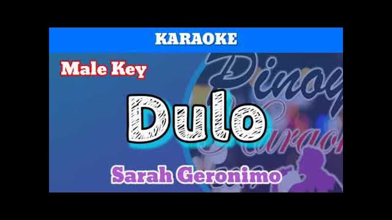 Dulo by Sarah Geronimo ( Karaoke : Male